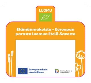 Luomutuotteen hintakehys. Tekstinä Elämänmakuista - Euroopan parasta luomua Etelä-Savosta