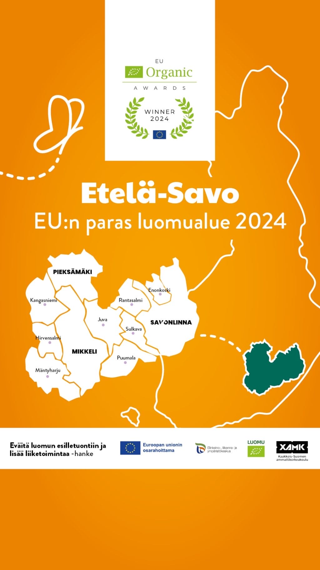 Okrankeltainen kuvat, jossa piirroskuvat Suomen ja Etelä-Savon kartoista sekä tekstinä Etelä-Savo EU:n paras luomualue 2024.