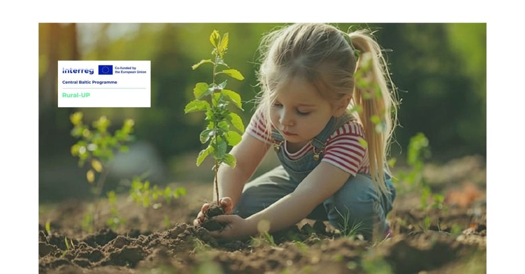 A child plants a tree sapling. The upper left corner displays the Rural-UP and Interreg Central Baltic Programme logo, with a statement that the project is co-funded by the European Union.